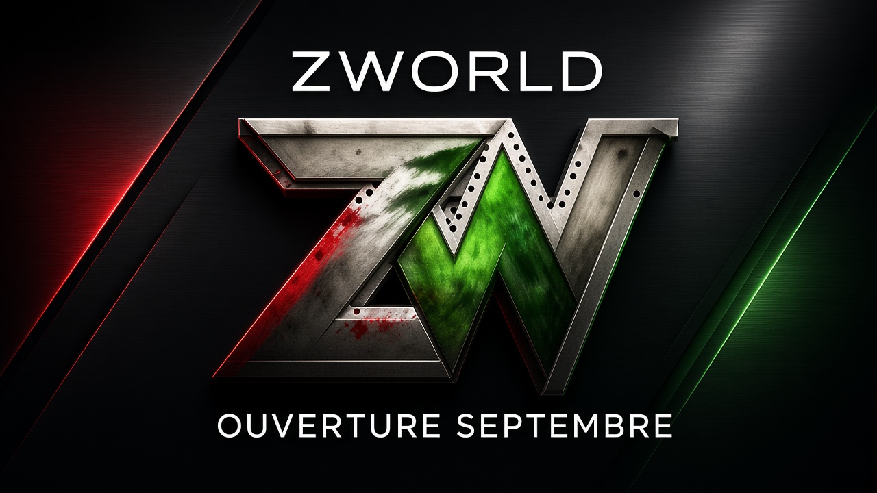 Ouverture de ZWorld - Septembre